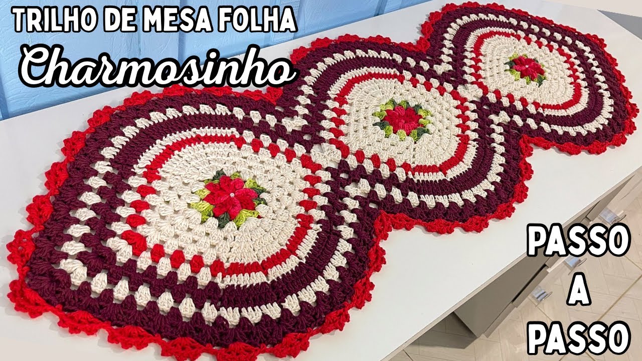 TRILHO DE MESA FOLHA CHARMOSINHO passo a passo completo,peça super econômica!