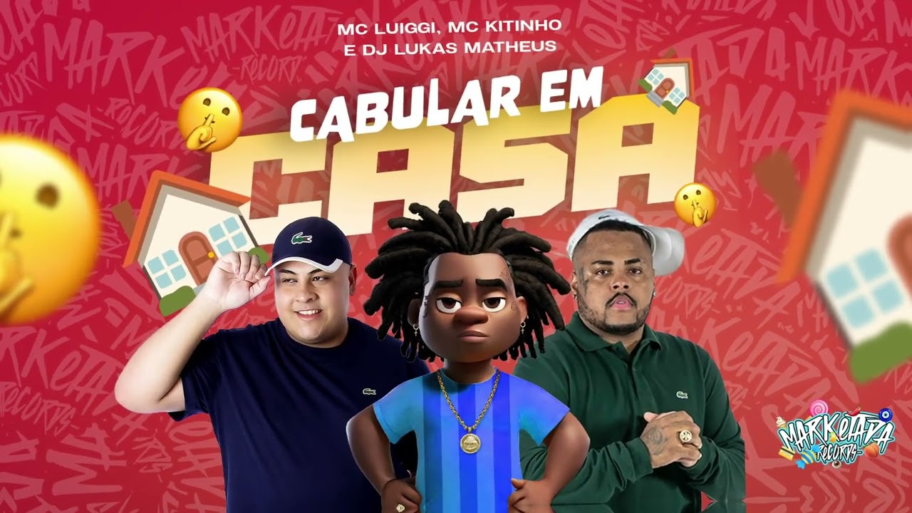 MC Kitinho e MC Luiggi - Cabular Em Casa (DJ Lukas Matheus)