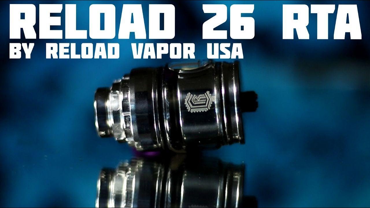 Reload 26 RTA by Reload Vapor USA l СТОИТ СВОИХ ДЕНЕГ? l FOG FURY REVIEW