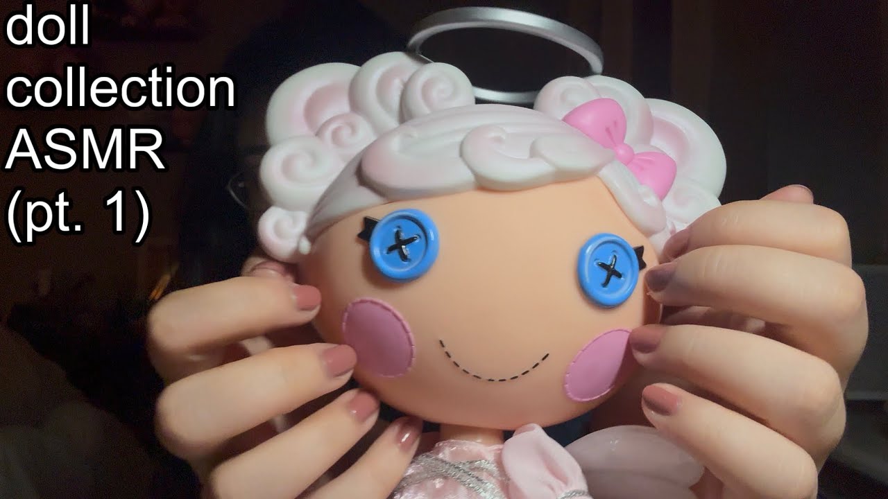 doll collection ASMR (pt. 1)
