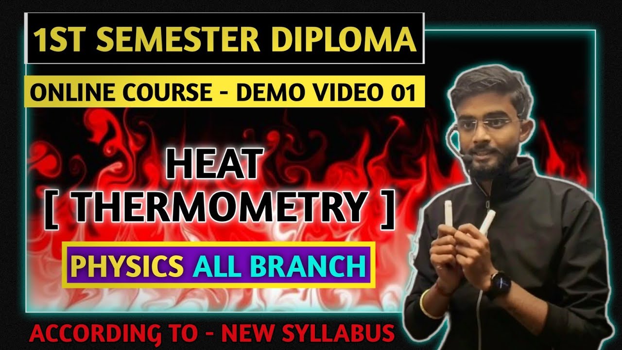Diploma 1st Semester Physics | Heat | Thermometry | 1st Sem Physics Diploma | Polytechnic 1st sem.