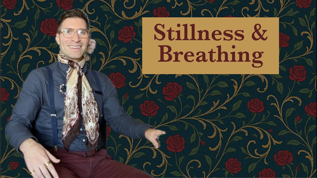 Stillness & Breathing: Why Stillness and Breathing are Superpowers in the 21st Century