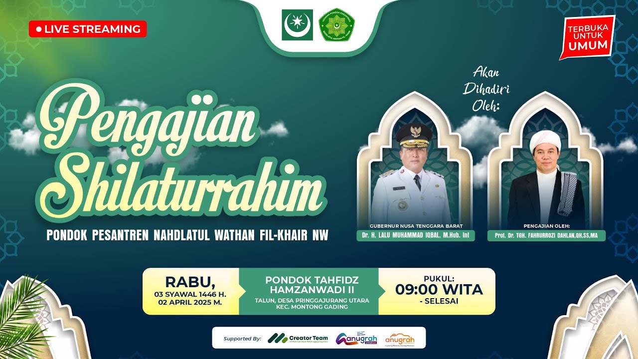 🔴[LIVE] PENGAJIAN SHILATURRAHIM PONDOK PESANTREN NAHDLATUL WATHAN FIL-KHAIR NW