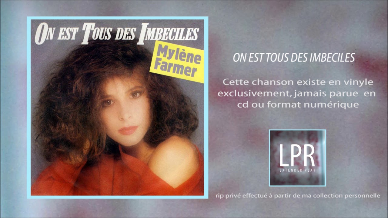 Mylene Farmer - On est tous des imbéciles Rip audio HQ)