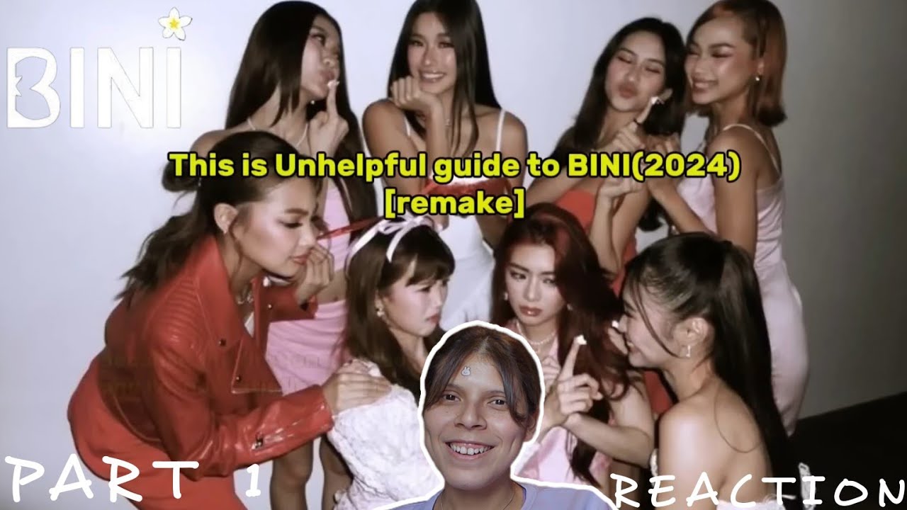 REACTION | BINI - Unhelpful Guide PT.1
