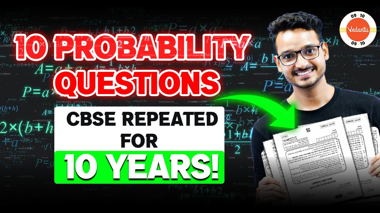 10 Most Important Questions (Repeated PYQ) - Probability Class 10 Maths!🔥 CBSE One Shot Revision 🎯
