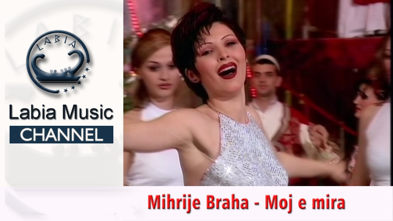 Mihrije Braha  - Moj e mira