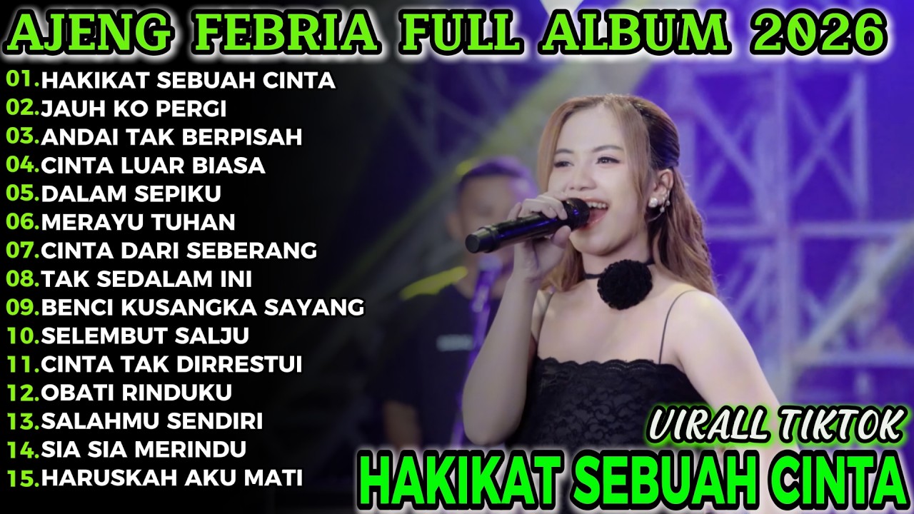 HAKIKAT SEBUAH CINTA AJENG FEBRIA FULL ALBUM TERBARU!!MURNI DANGDUT