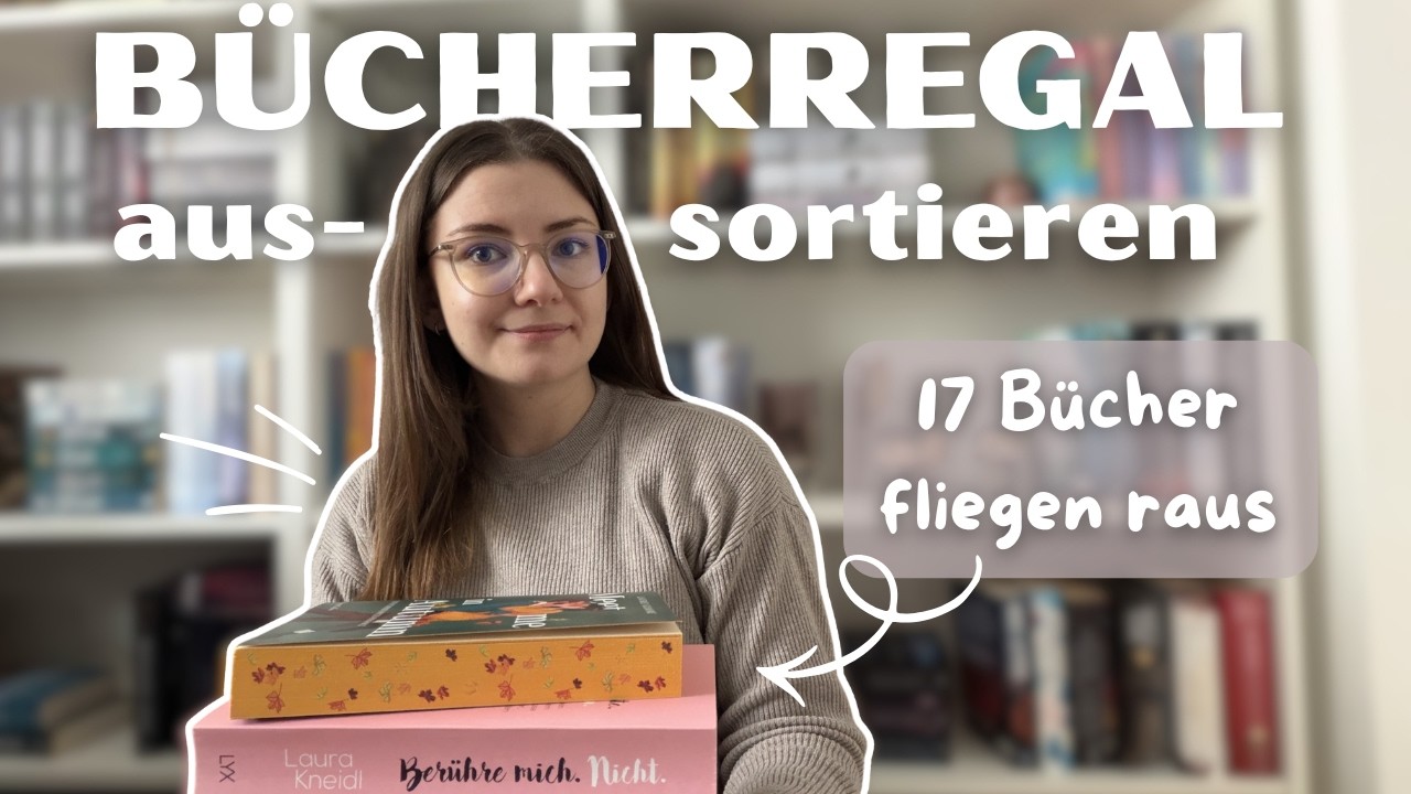 Bücherregal  aussortieren 📚 | 17 Bücher fliegen raus😱