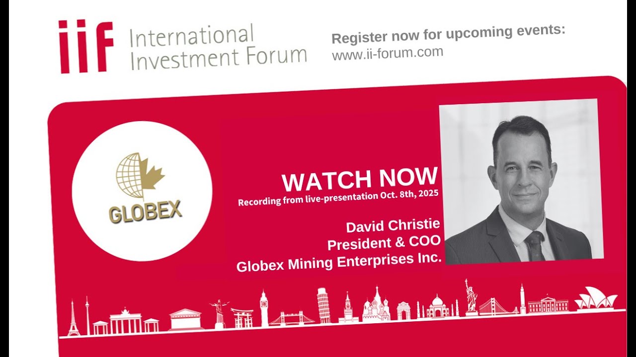 16. IIF - Globex Mining Enterprises Inc., David Christie, President & COO