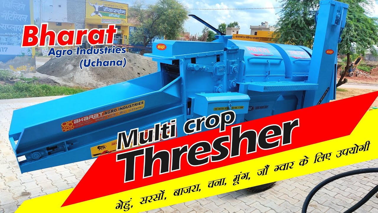 MULTI CROP THRESHER  I BHARART AGRO UCHANA I PH. 9416617398, 9416387398