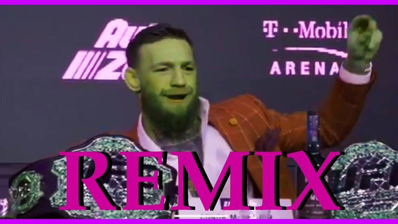Conor McGregor - Proper Twelve Irish Whiskey REMIX [UFC 229 Press Conference: Khabib vs McGregor]