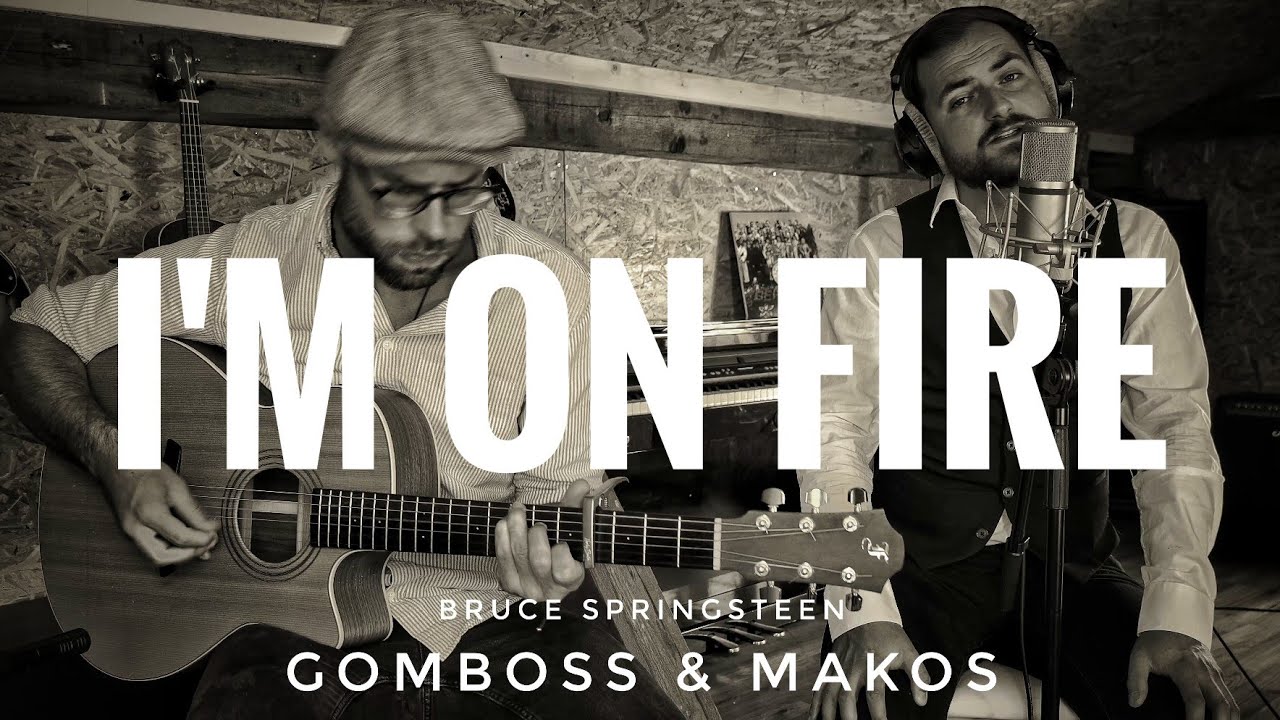 I'm on Fire - Bruce Springsteen Cover (by Gomboss&Makos)