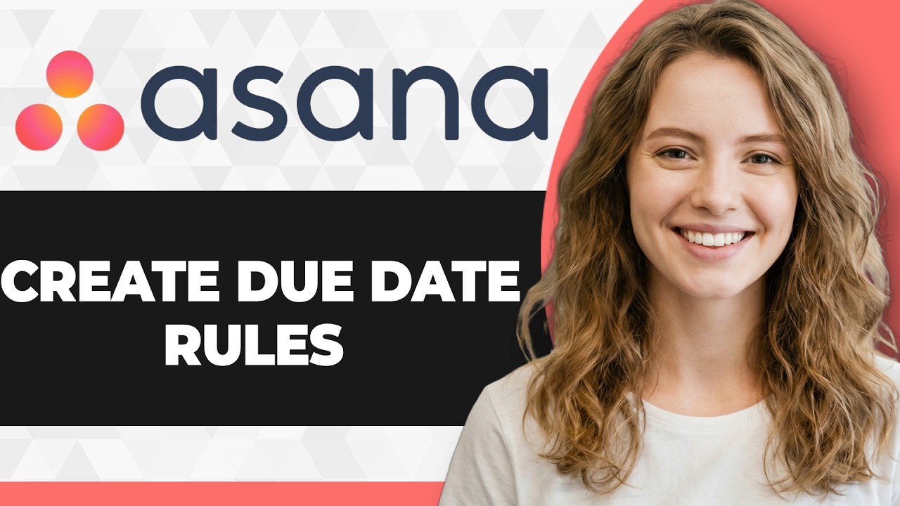 How to Create Due Date Rules in Asana (Full 2026 Guide)