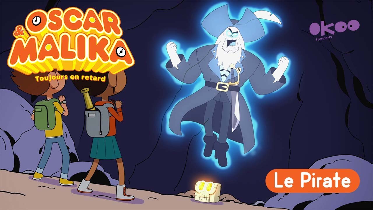⌚ Oscar & Malika - Le pirate - Épisode COMPLET