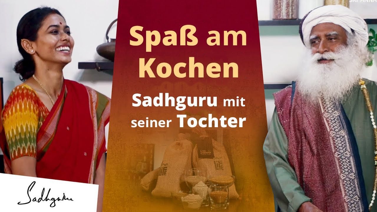 Spaß am Kochen - Sadhguru und seine Tochter kochen ein traditionelles Hirse Gericht