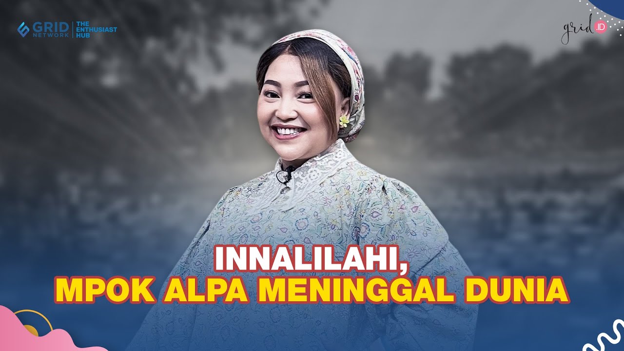 🔴 LIVE GRID.ID: Innalillahi, Mpok Alpa Meninggal Dunia, Jenazah Tiba di Rumah Duka