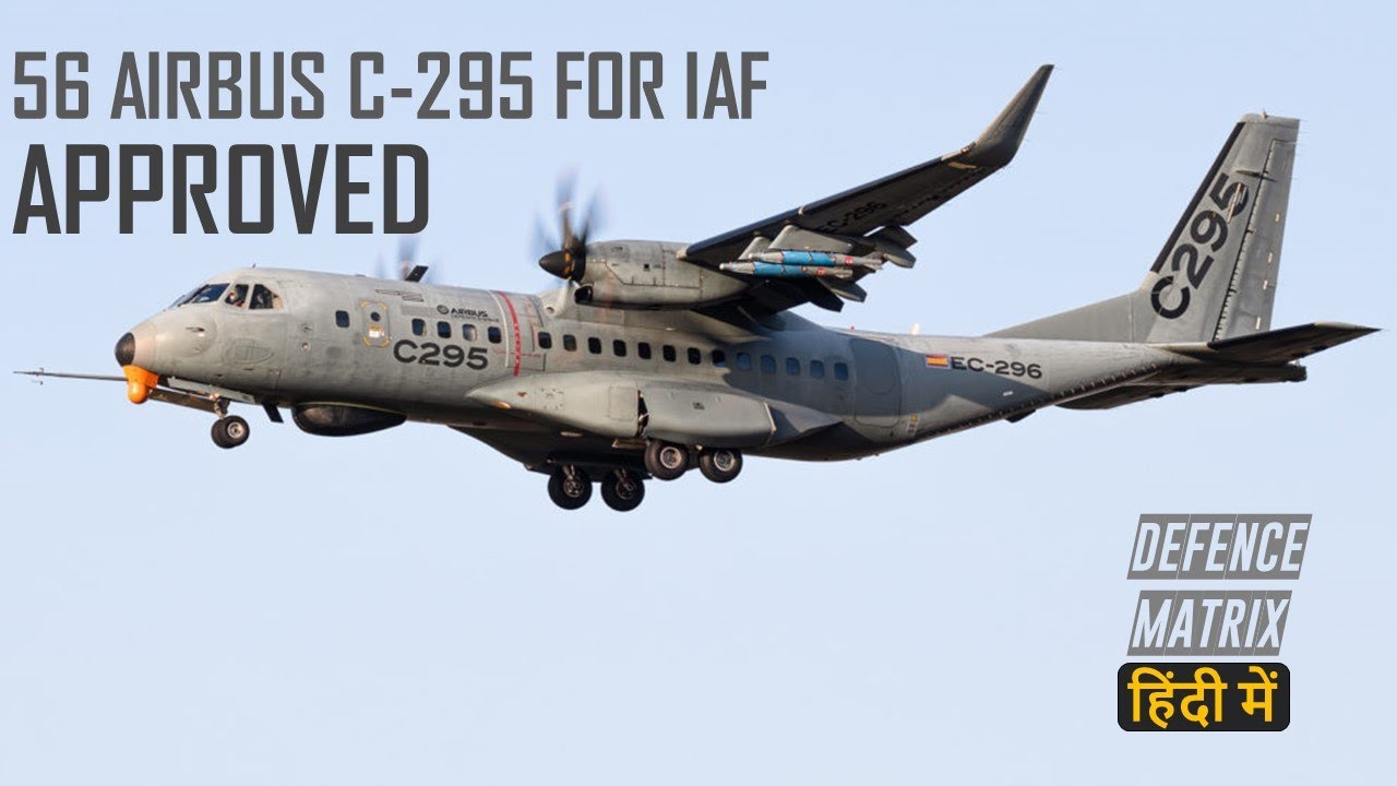 56 Airbus C-295 For the IAF | MRSAM FOR IAF | हिंदी में