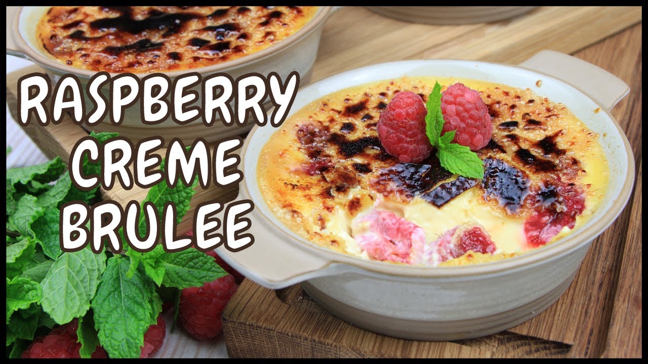 Very Easy Raspberry Crème Brûlée Recipe Gluten Free