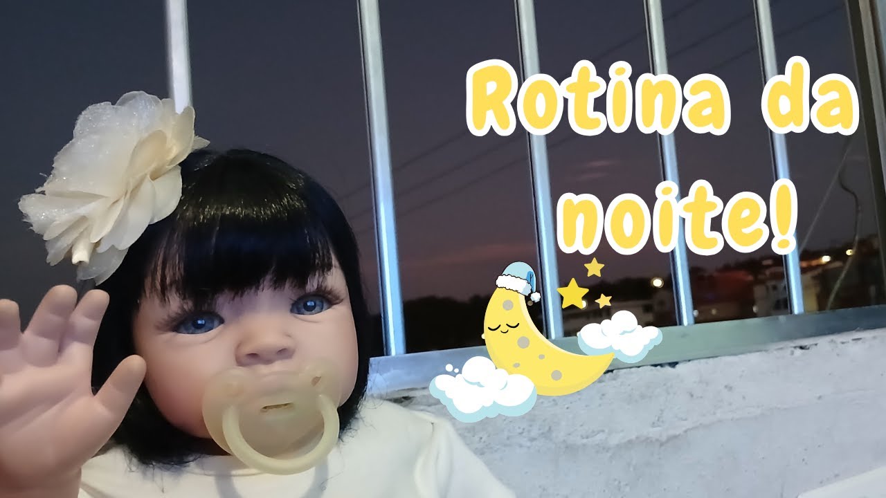 ROTINA DA NOITE DA MINHA BEBÊ REBORN MELISSA!🌝🌃#bebereborn #rotina
