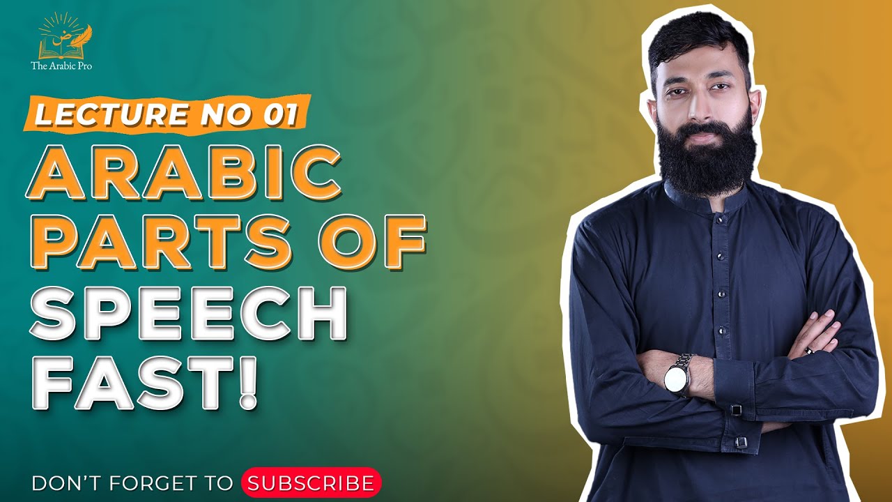 Quick Arabic Grammar: 3 Parts of Speech You Must Know!