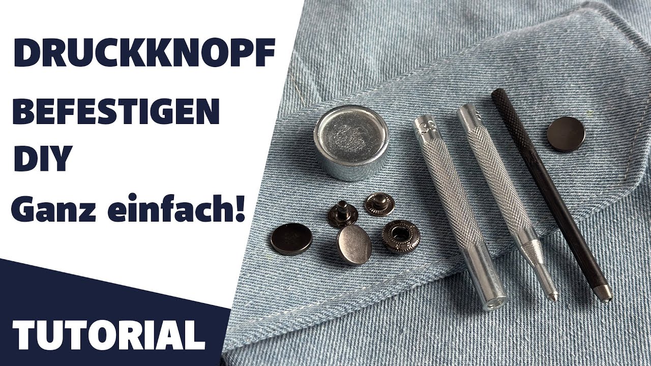 Druckknopf befestigen | DIY Tutorial