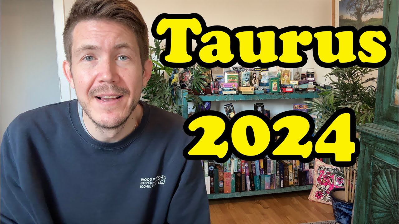 Taurus 2024 Yearly Horoscope