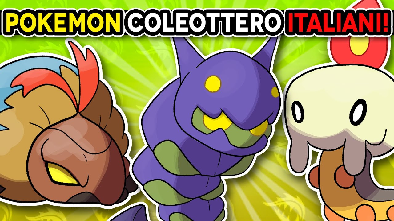 I Pokémon COLEOTTERO ITALIANI - ITIA