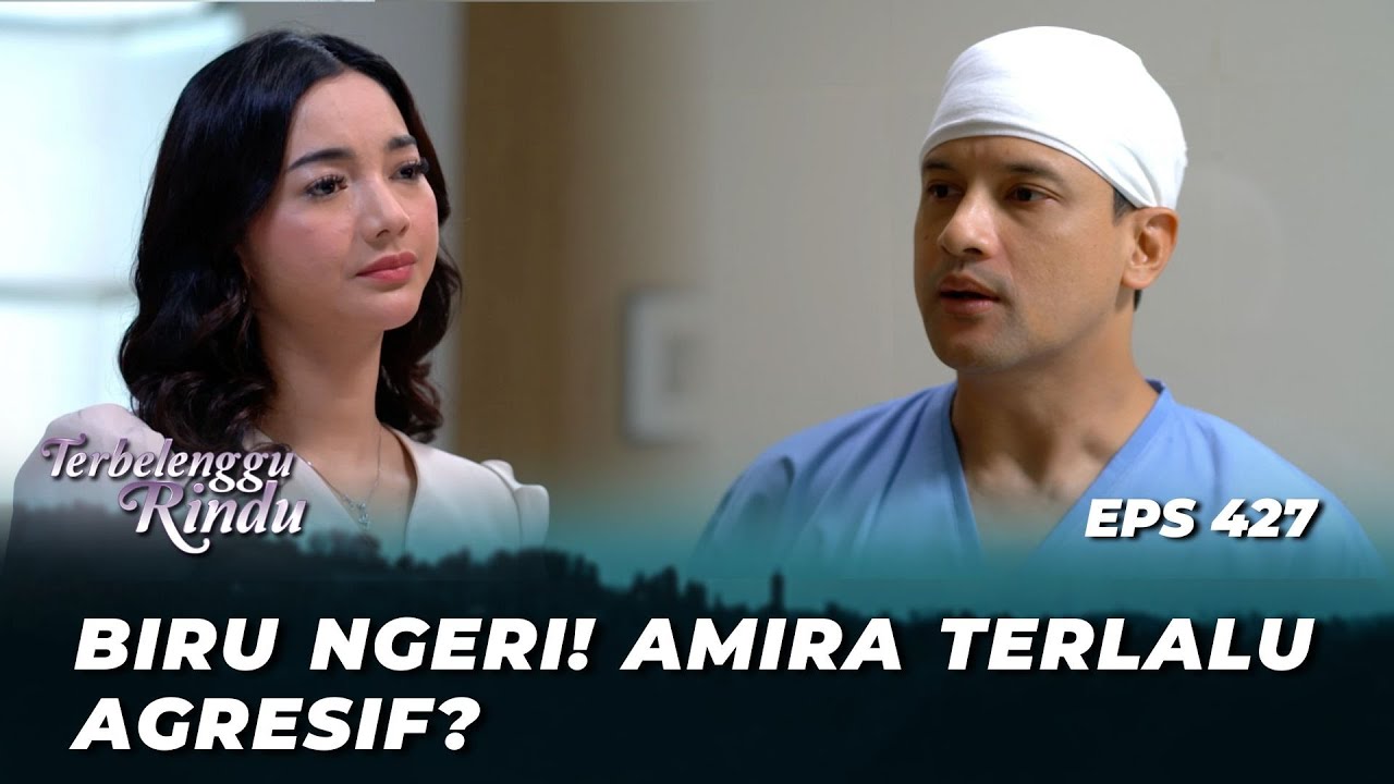 TERBELENGGU RINDU EPS 427: ELANG & MAUDY KETEMUAN⁉️ KEPERGOK PAPA DAMAR? - (Lucky Perdana)