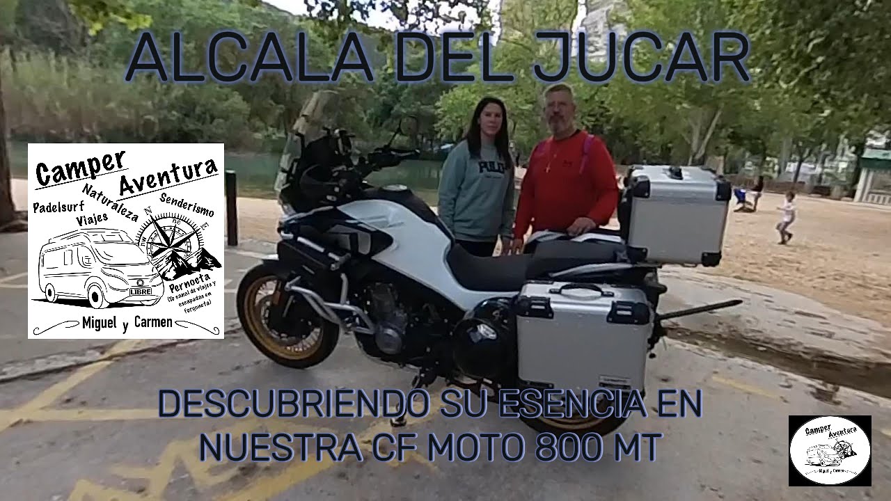 ALCALA DEL JUCAR Descubriendo su esencia en nuestra CF MOTO 800 MT EXPLORER