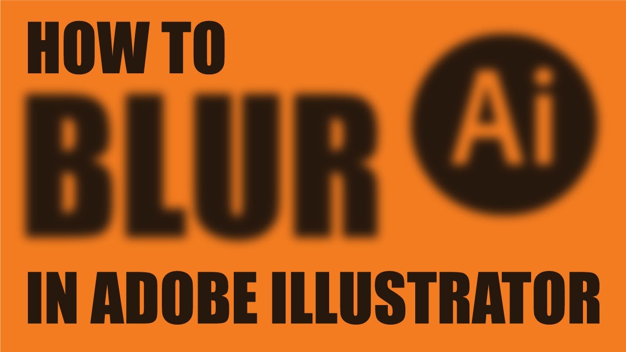 How to Create Blur Effect in Illustrator | Tutorial