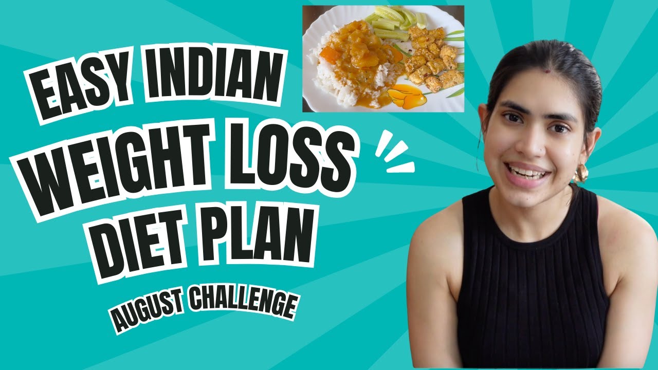 30 days Indian weight Loss loss diet plan + High protein recipes | August Summer Monsoon Challenge