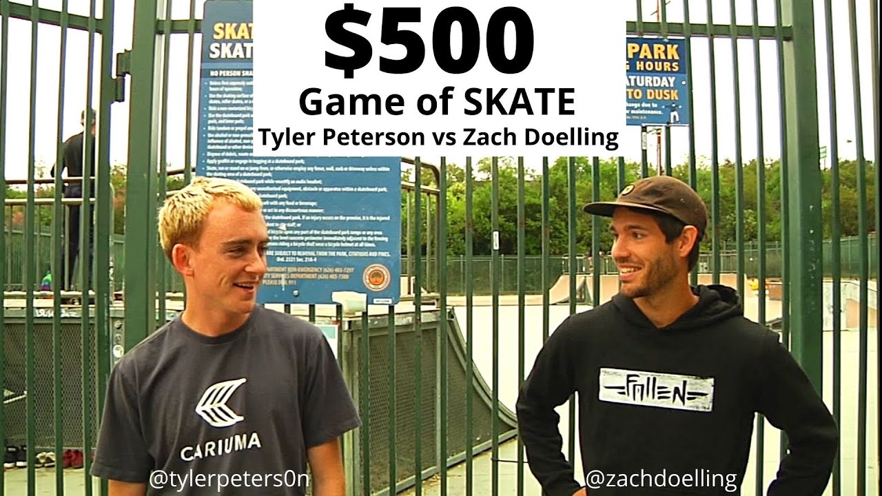 $500 GAME OF SKATE ZACH DOELLING VS TYLER PETERSON