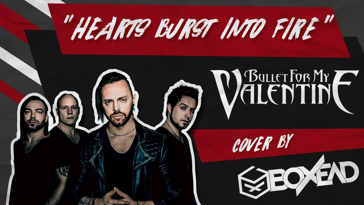 Bullet For My Valentine - Hearts Burst Into Fire (Cover By Boxead Ft. Frank Crow & Chimiz)