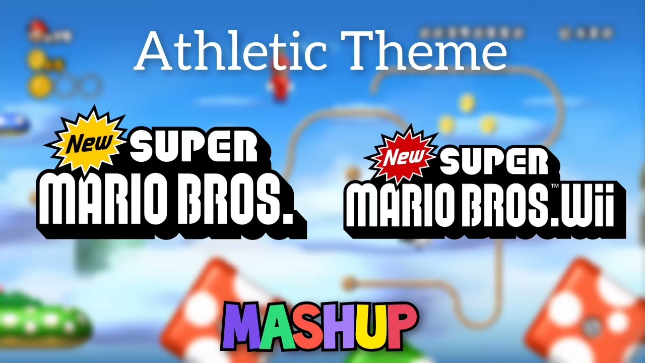 New Super Mario Bros DS/Wii Mix -  Athletic Theme