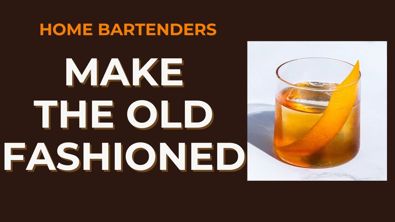 How I Make an Old Fashioned as a Home Bartender