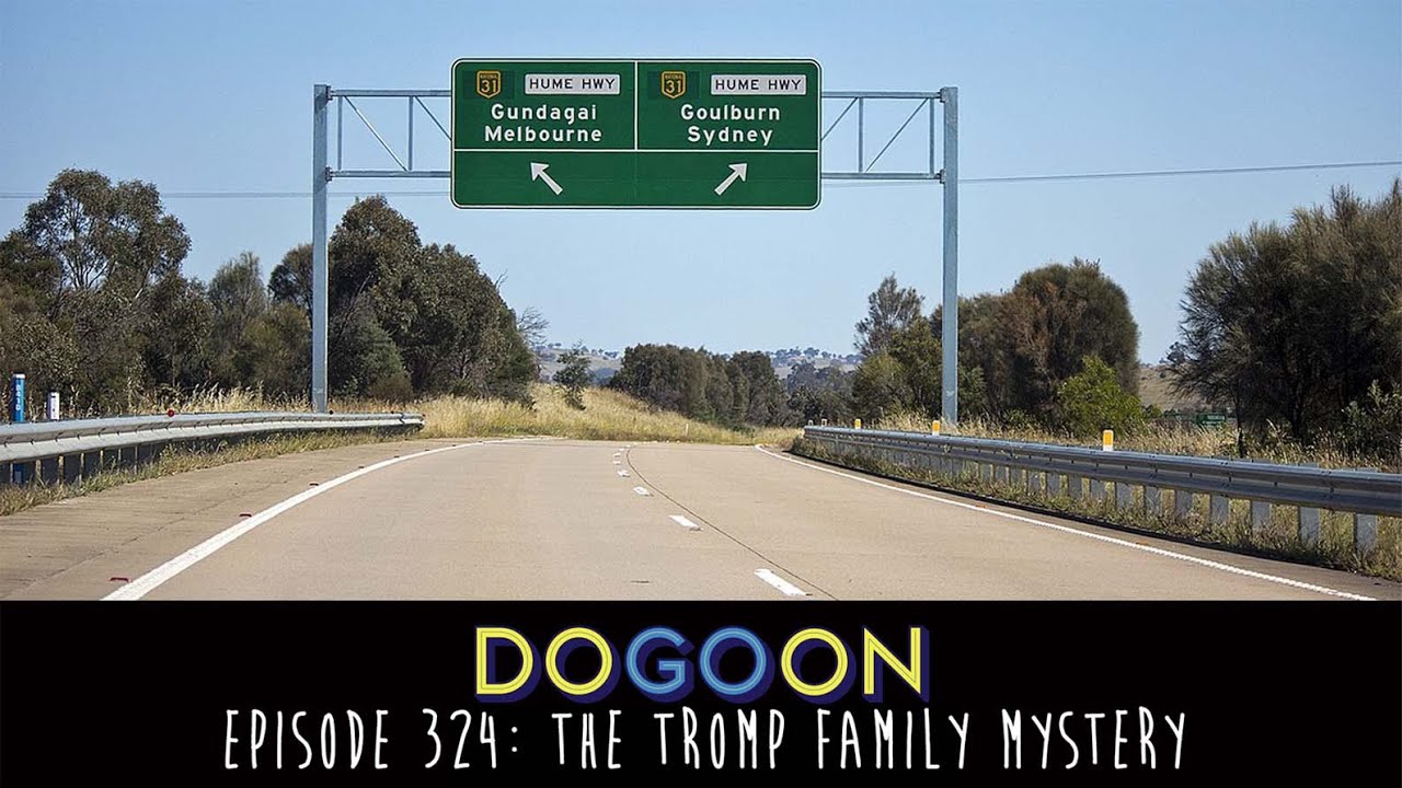 The Tromp Family Mystery - Do Go On Podcast (Ep 324)
