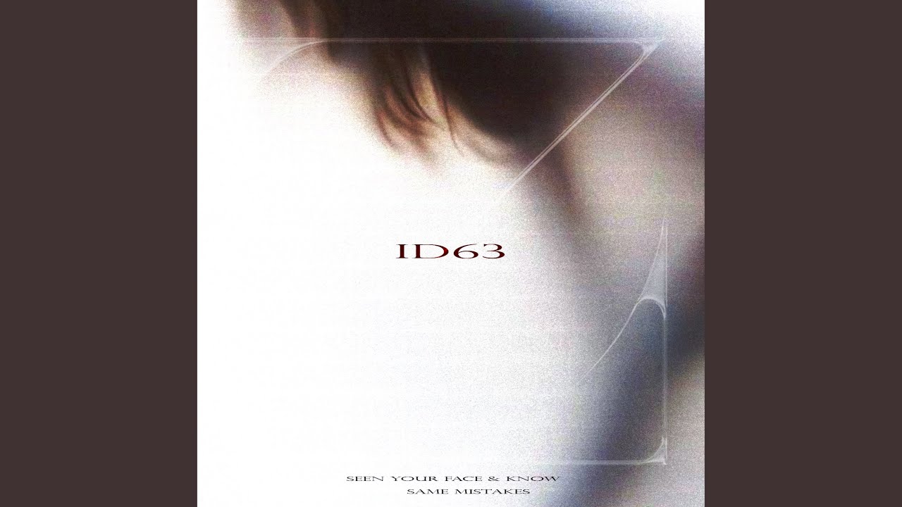 ID63 (slowed)