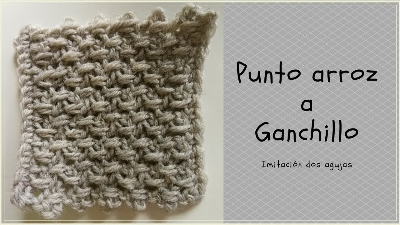 PUNTO ARROZ A GANCHILLO | IMITACIÓN DOS AGUJAS
