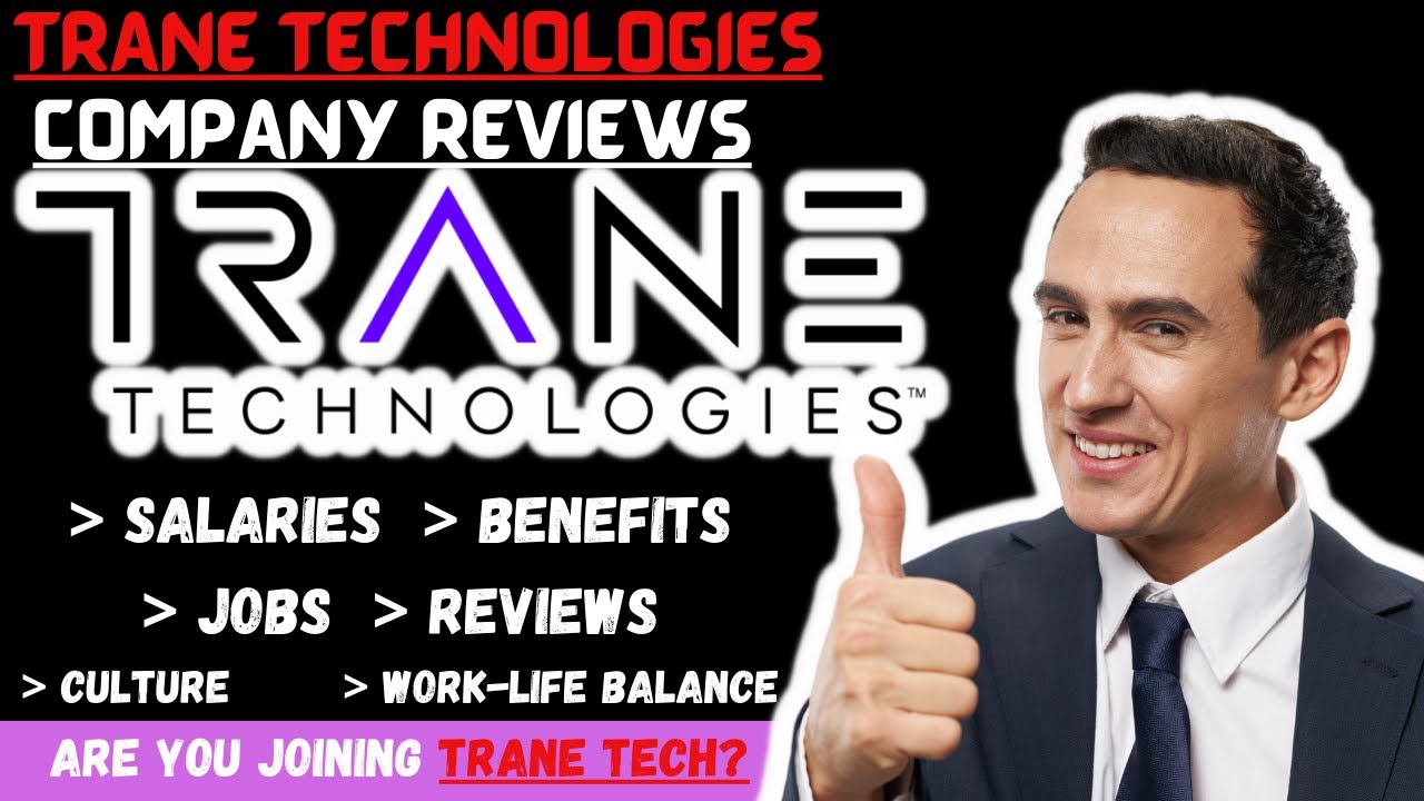 Компания TRANE TECHNOLOGIES 🏢 ОТЗЫВЫ📝💡 | ЗАРПЛАТЫ 💰 | ПРЕИМУЩЕСТВА ⚕️ | РАБОТА 💼 | Собеседования ...