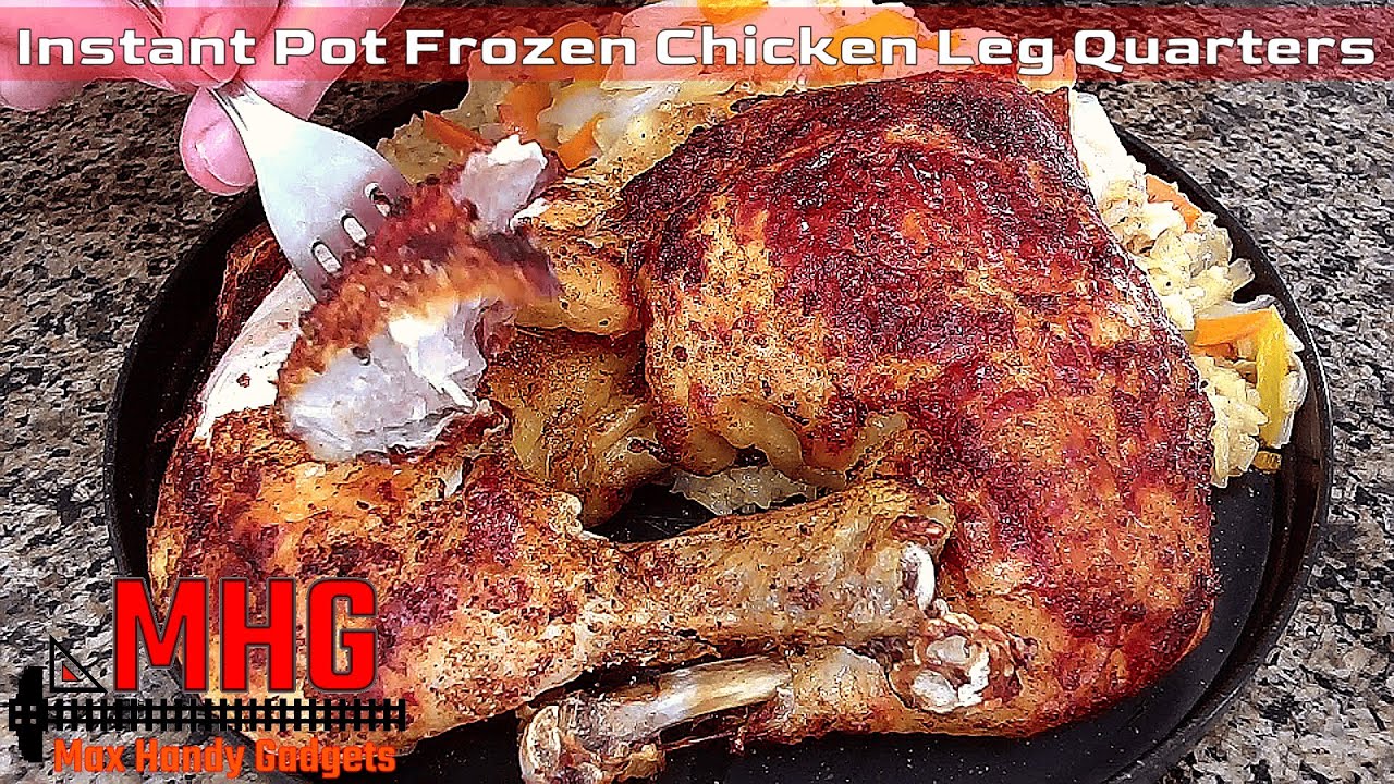 Instant Pot Quick and Easy Frozen Chicken Leg Quarters with Rice and Vegetables