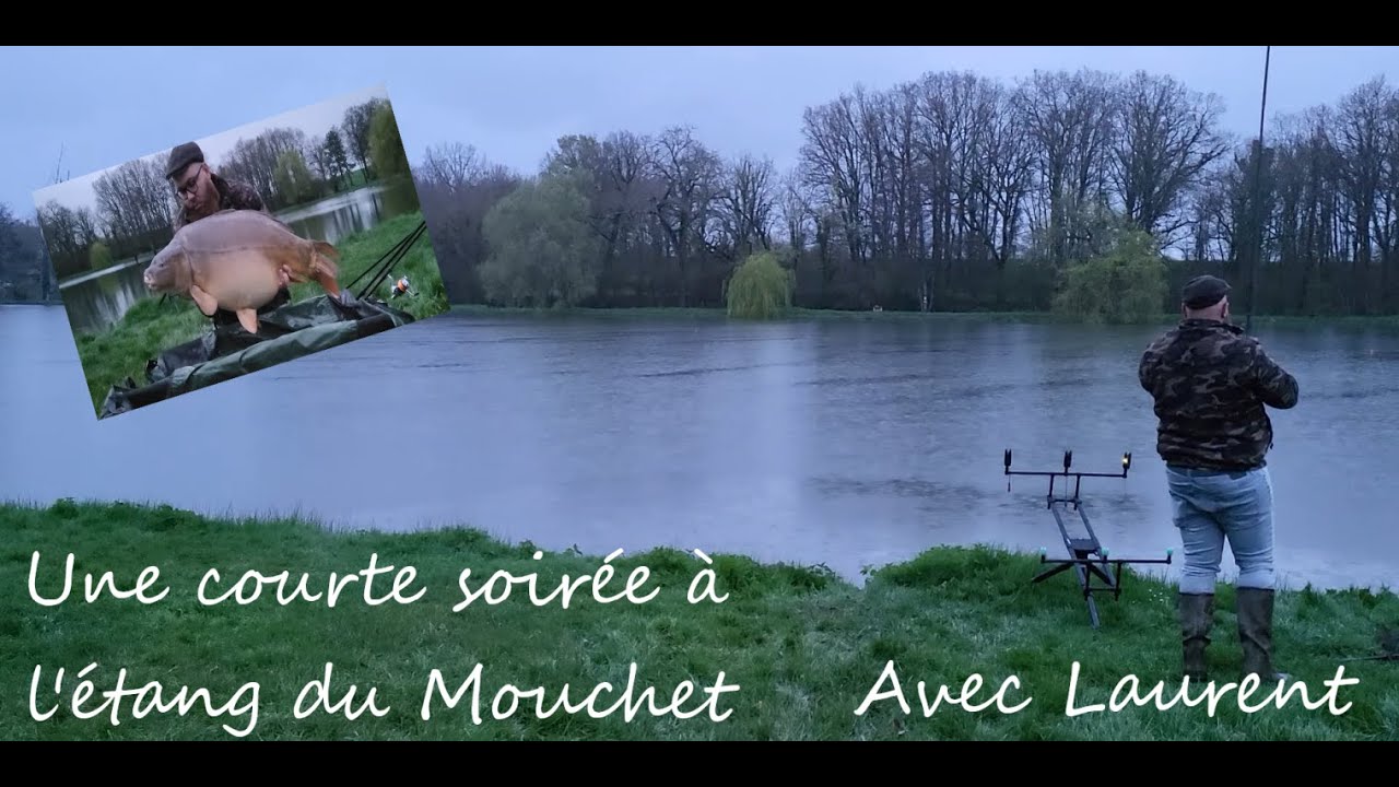 [Mars 2024] : Une courte soirée à l'étang du Mouchet avec Laurent - Toutes les cannes déroule !