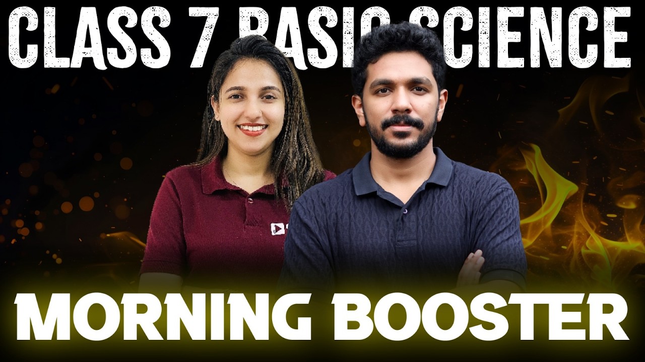 Class 7 Annual Exam | Basic Science | Morning Booster | For Attached | Exam Winner