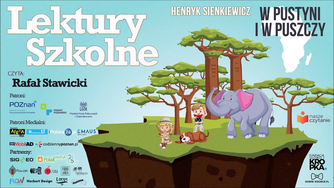W pustyni i w puszczy - Henryk Sienkiewicz - lektury - rozdział 1