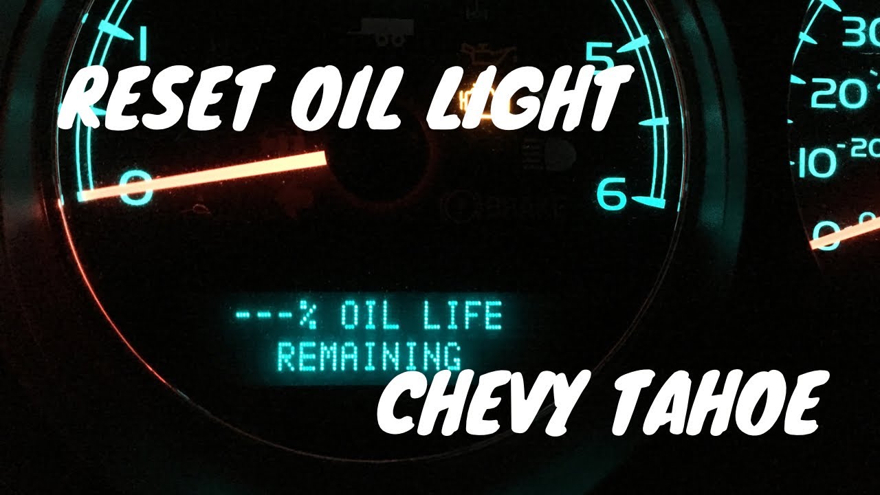 How To Reset Change Oil Light On 2011 Chevy Tahoe