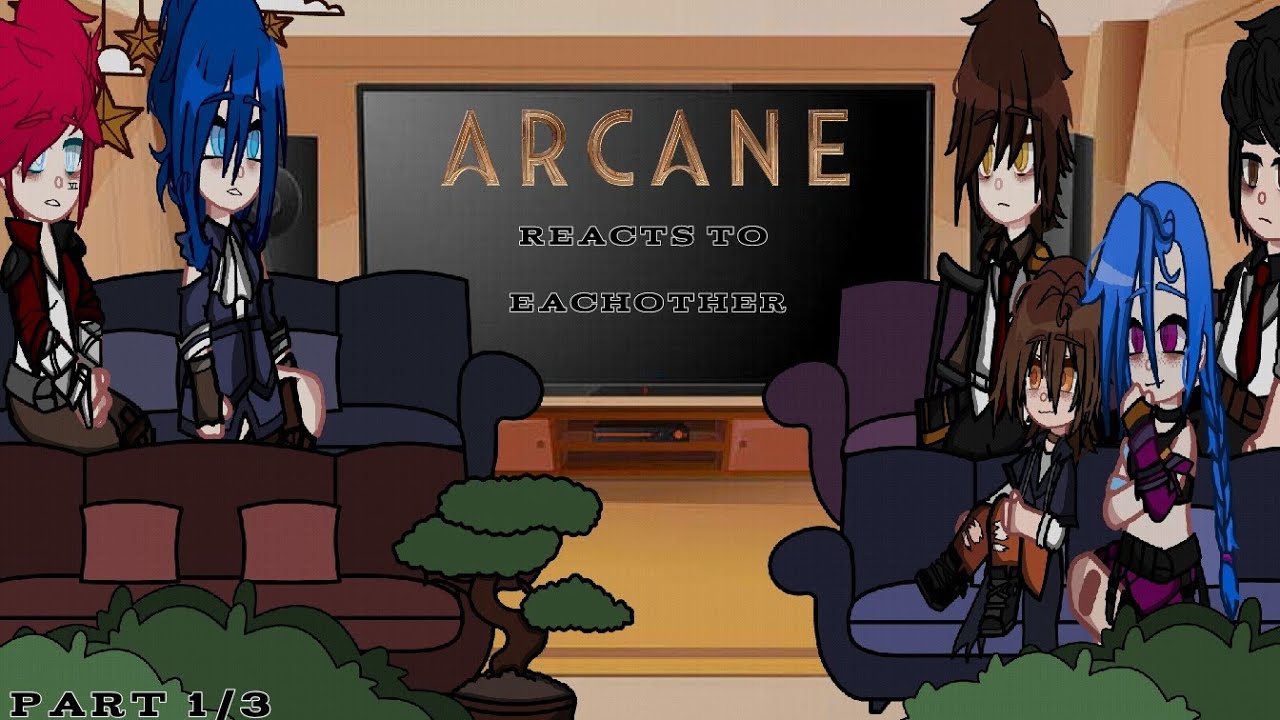 Arcane Reacts To Eachother || GCRV || Arcane Gacha || Part 1/2 (Cancelled) || Season 2 Spoilers! ||