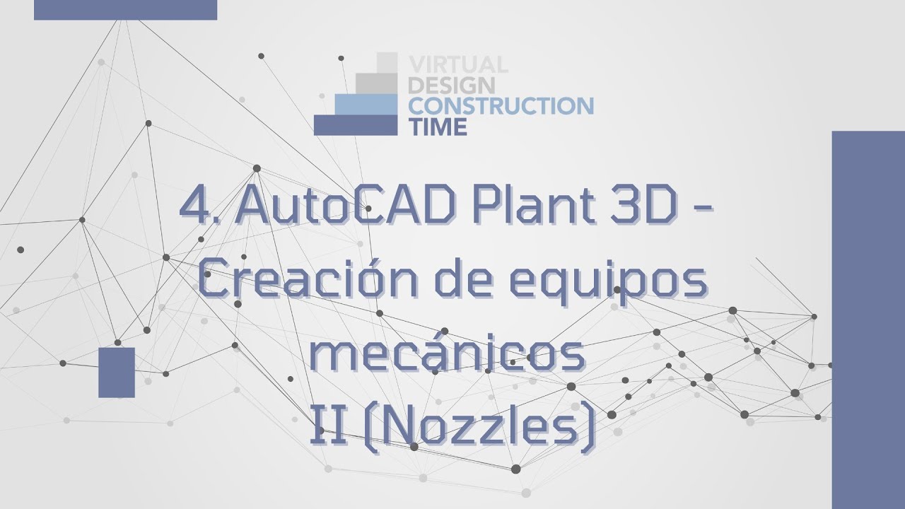 AutoCAD Plant 3D - Creación de equipos mecánicos II Nozzles