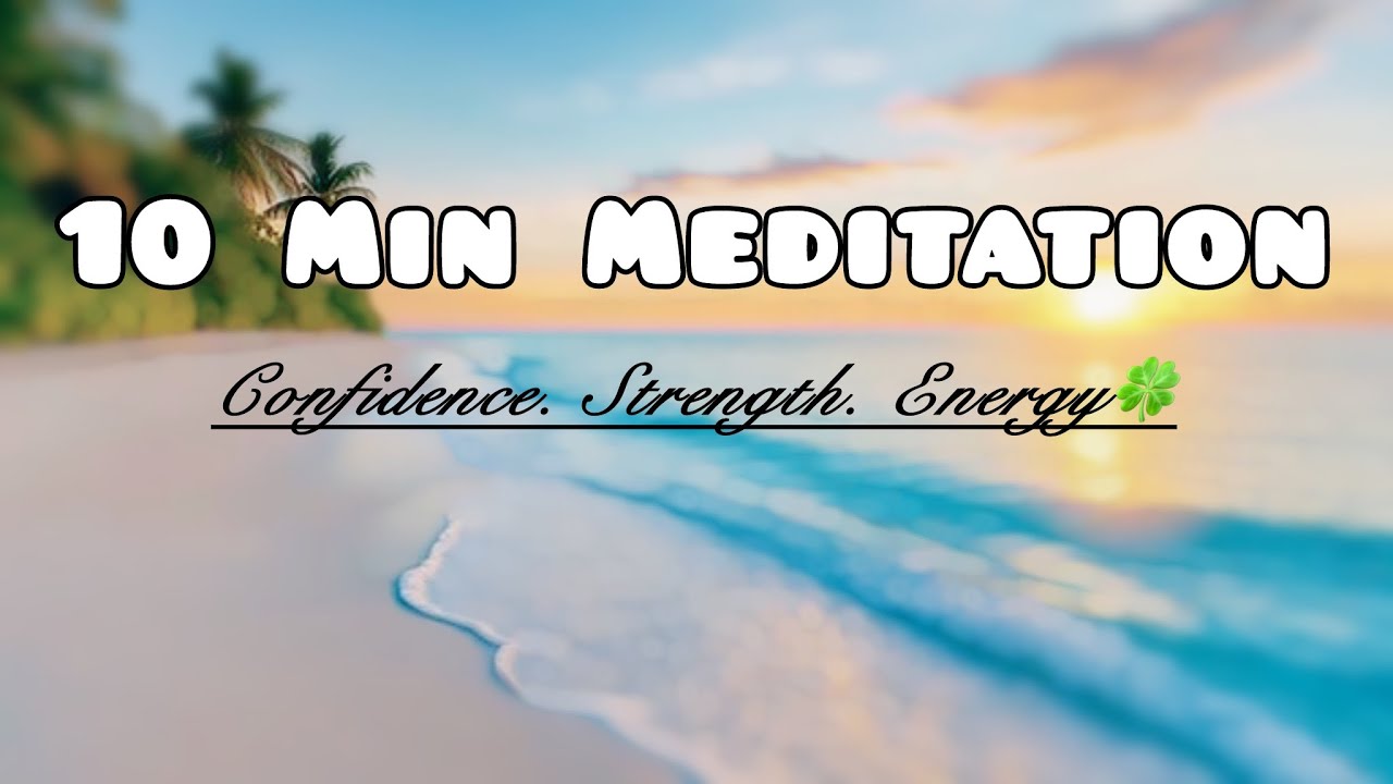 10 Min Morning Meditation for Confidence | Guided Meditation for a Great Day