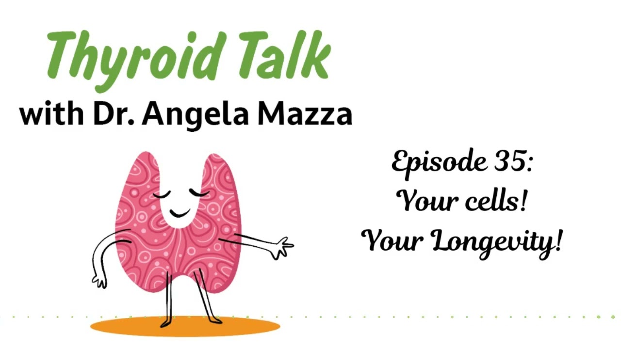 Episode 35:  Your cells!  Your longevity! #longevity #thyroiddisease #holistichealth #hormones