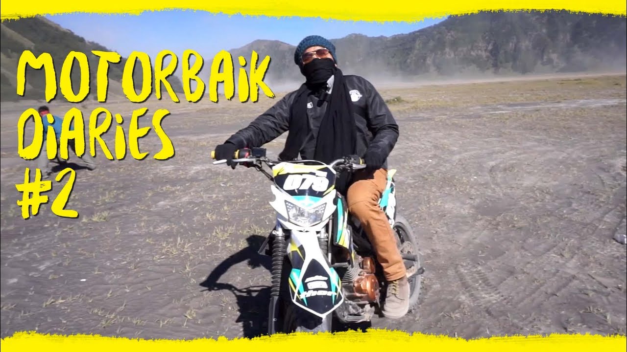 BAIKERS BERTUMBANGAN DI BROMO - MOTORBAIK DIARIES 2017 EPS 02